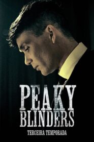 Peaky Blinders: Sangue, Apostas e Navalhas: Season 3