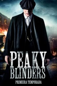 Peaky Blinders: Sangue, Apostas e Navalhas: Season 1