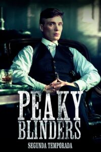 Peaky Blinders: Sangue, Apostas e Navalhas: Season 2