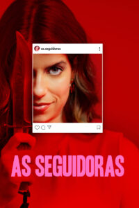 As Seguidoras: Season 1